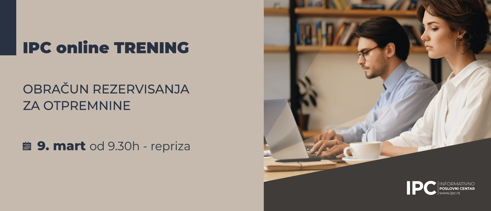 IPC online TRENING - OBRAČUN REZERVISANJA ZA OTPREMNINE